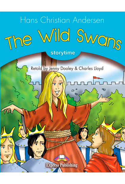 THE WILD SWANS Livro de leitura + Digibooks