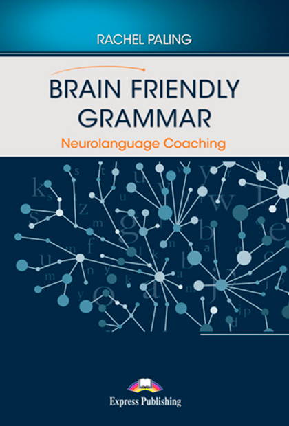 BRAIN FRIENDLY GRAMMAR Neurolanguage Coaching + Digibooks