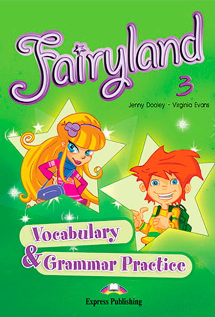 FAIRYLAND 3 (versão longa) Livro de vocabulário e gramática