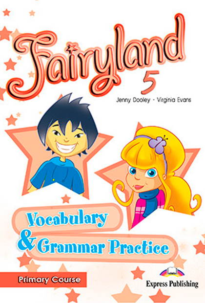 FAIRYLAND PRIMARY 5 Livro de vocabulário e gramática