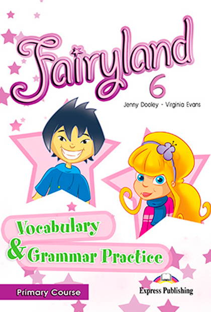 FAIRYLAND PRIMARY 6 Livro de vocabulário e gramática