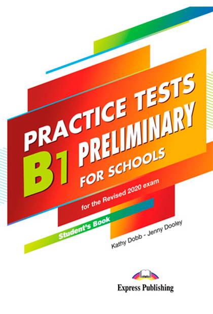 PRELIMINARY FOR SCHOOLS B1 PRACTICE TESTS Livro do aluno + Digibooks