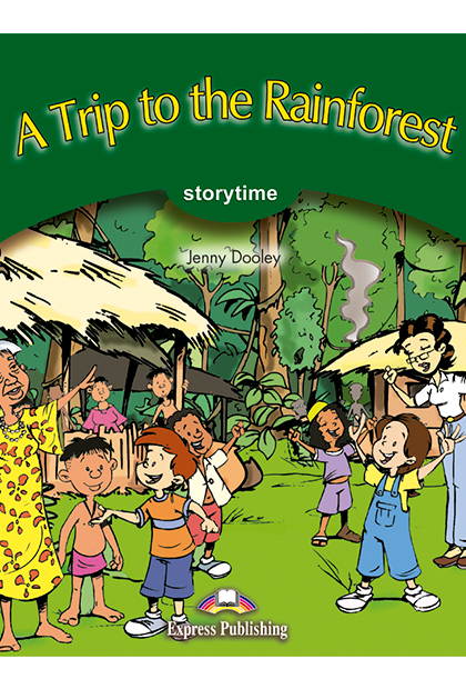 A TRIP TO THE RAINFOREST Livro de leitura + Digibooks