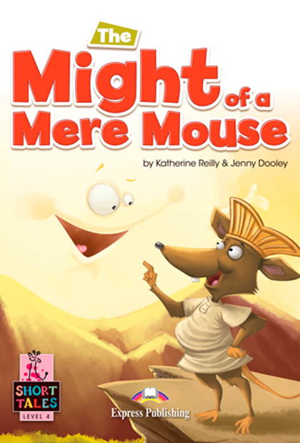 THE MIGHT OF A MERE MOUSE Livro de leitura + Digibooks