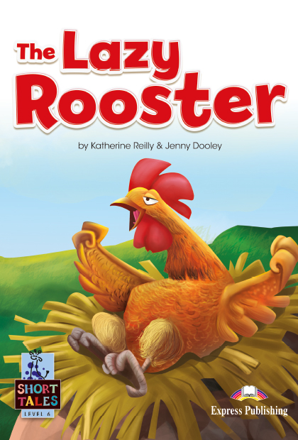 THE LAZY ROOSTER Livro de leitura + Digibooks