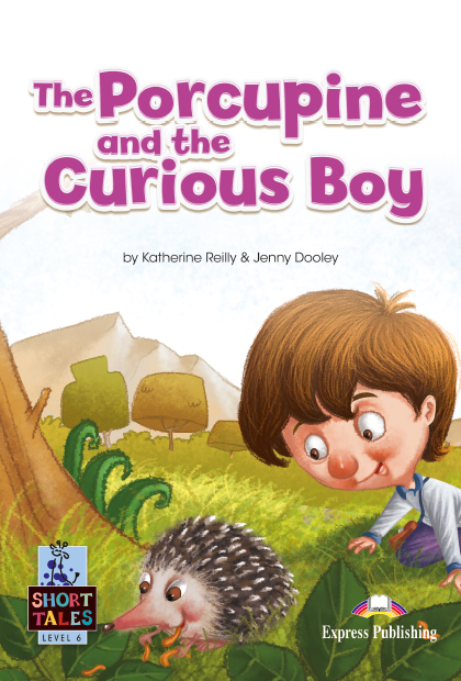 THE PORCUPINE AND THE CURIOUS BOY Livro de leitura + Digibooks