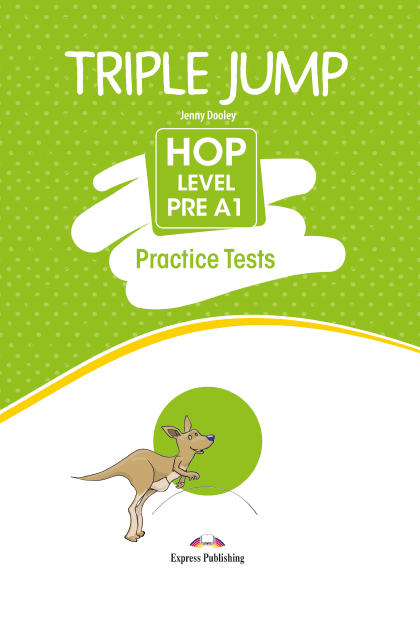 TRIPLE JUMP HOP PRE A1 PRACTICE TESTS Livro do aluno + Digibooks